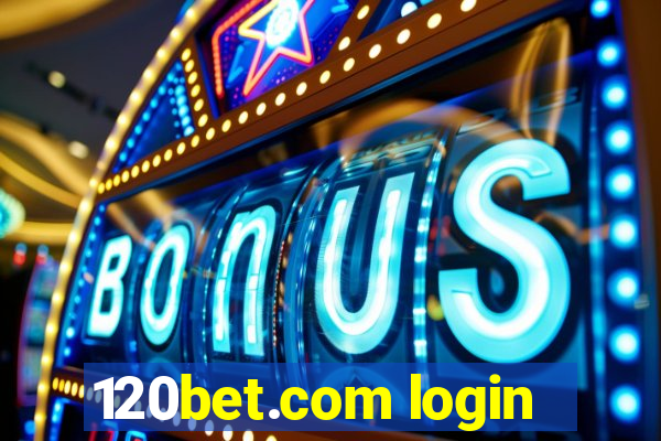 120bet.com login